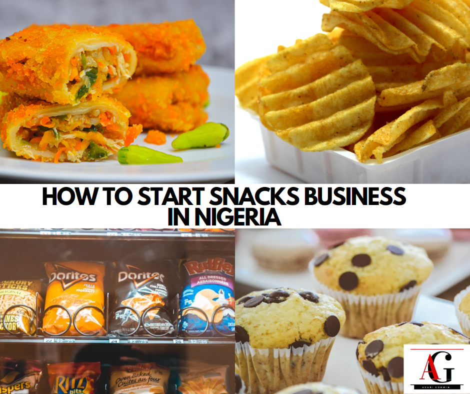 how to start snacks business in Nigeria